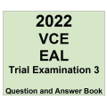 2022 Kilbaha VCE EAL Trial Exam 3